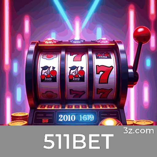 511BET: Plataforma de Cassino e Apostas Confiável