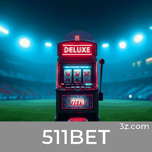 511BET: Plataforma de Cassino e Apostas Confiável
